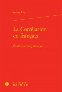 La corrélation en français : étude morphosyntaxique