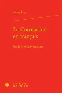 La corrélation en français : étude morphosyntaxique