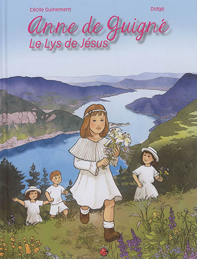 Anne de Guigné Le Lys de Jésus