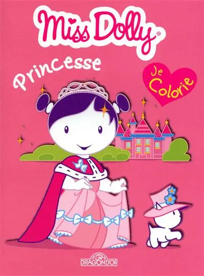 Miss Dolly princesse : je colorie
