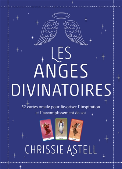 les anges divinatoires : 52 cartes oracle pour favoriser l'inspiration et l'accomplissement de soi