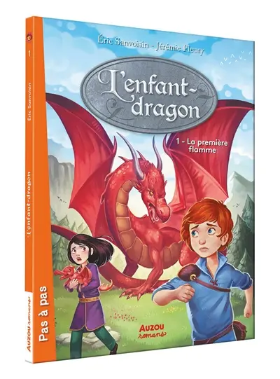 L'enfant-dragon. Vol. 1. La première flamme