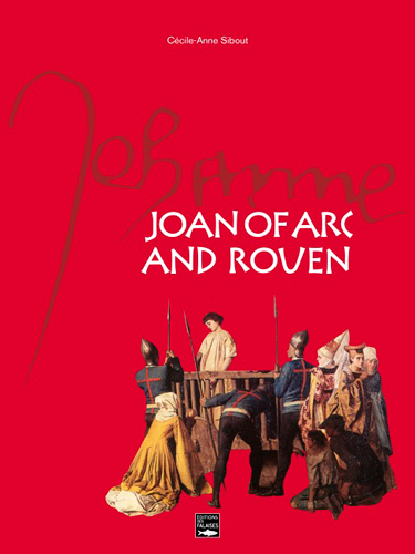 Joan of Arc and Rouen