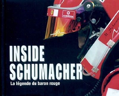 Inside Schumacher : la légende du baron rouge