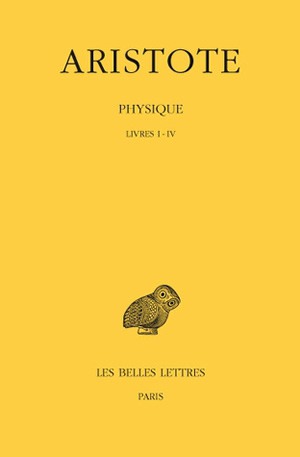 Physique. Vol. 1. Livres I-IV
