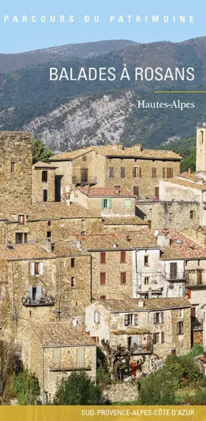 Balades à Rosans : Hautes-Alpes : Sud-Provence-Alpes-Côte d'Azur