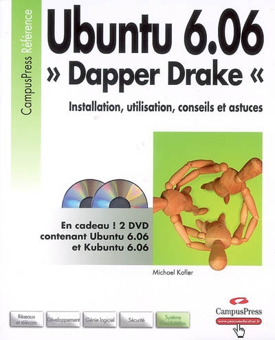 Ubuntu 6.06 : Dapper Drake : installation, utilisation, trucs et astuces