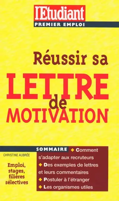 Réussir sa lettre de motivation : édition 200