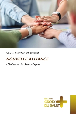 NOUVELLE ALLIANCE : L'Alliance du Saint-Esprit