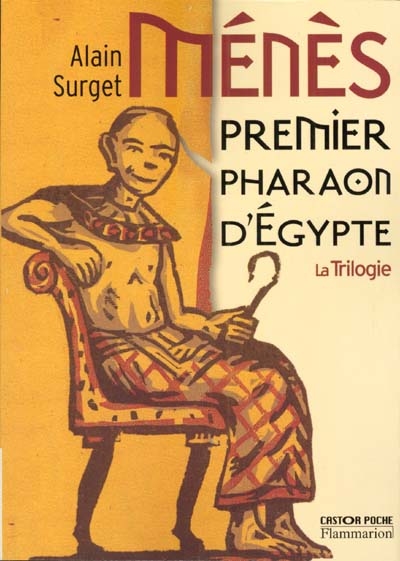 L'oeil D'horus, le destin du premier pharaon D'egypte T.1/ la trilogie