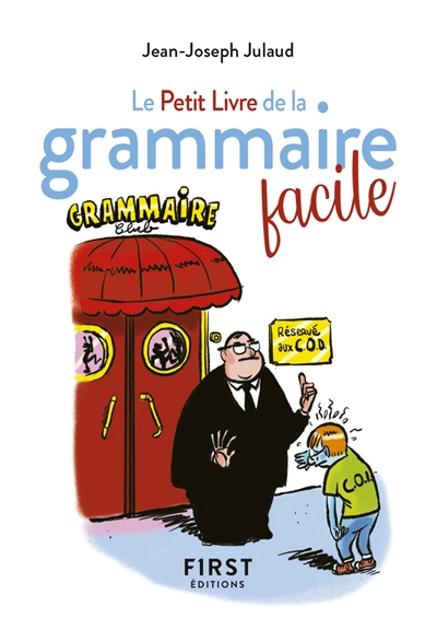 Le petit livre de la grammaire facile - Jean-Joseph Julaud