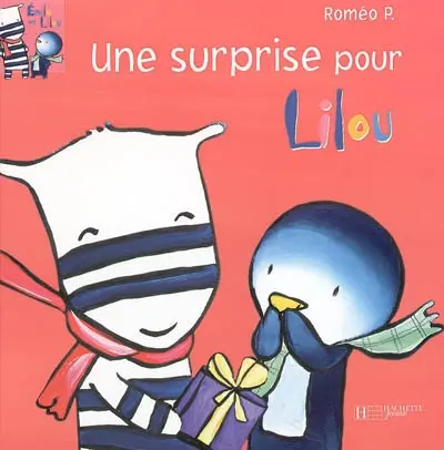 Emile et Lilou. Vol. 2. Une surprise pour Lilou