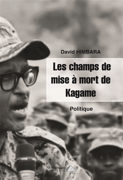 Les champs de mise à mort de Kagame