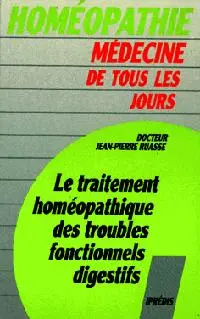 Le traitement homéopathique des troubles fonctionnels digestifs