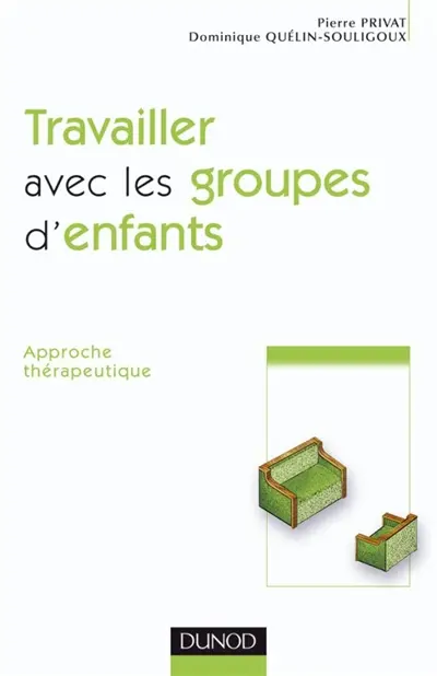 Travailler avec les groupes d'enfants : approche thérapeutique