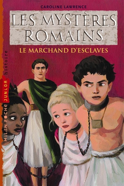 Les mystères romains. Le marchand d'esclaves