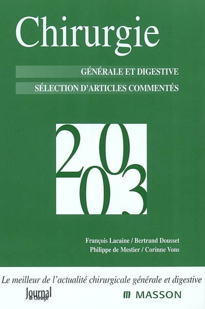 Chirurgie 2003 : générale et digestive : sélection d'articles commentés