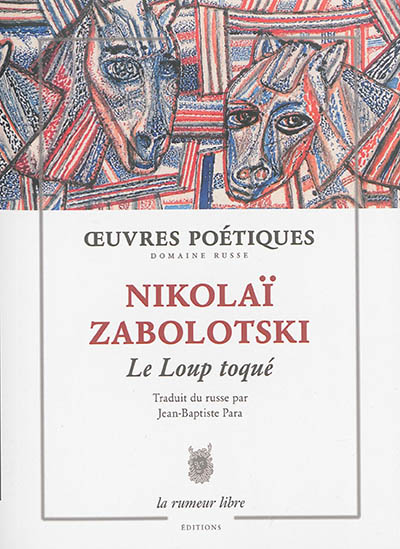 Le loup toqué : anthologie poétique 1926-1958