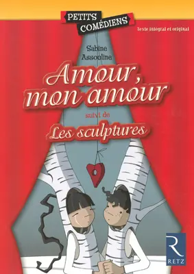 Amour, mon amour. Les sculptures