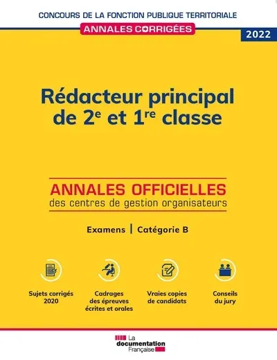 Rédacteur principal de 2e et 1re classe 2022 : annales officielles des centres de gestion organisateurs : examens, catégorie B