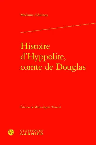 Histoire d'Hyppolite, comte de Douglas