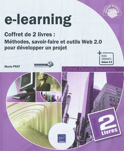 E-learning : coffret de 2 livres : méthodes, savoir-faire et outils Web 2.0 pour développer un projet