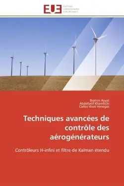 Techniques avancées de contrôle des aérogénérateurs : Contrôleurs H-infini et filtre de Kalman étendu
