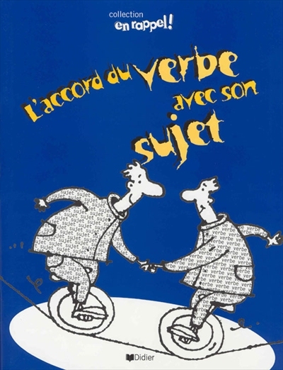 Accord du verbe avec son sujet : français, secondaire.