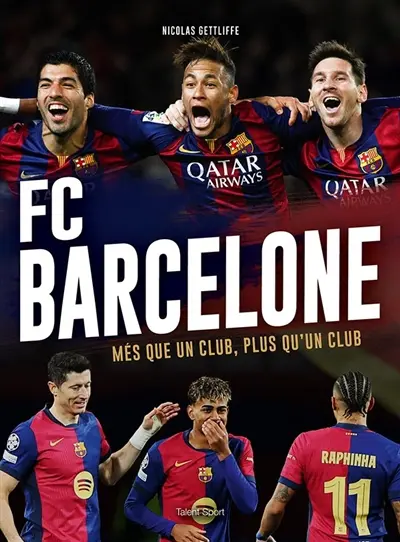 FC Barcelone : més que un club, plus qu'un club