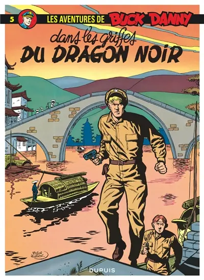 Les aventures de Buck Danny. Vol. 5. Dans les griffes du dragon noir