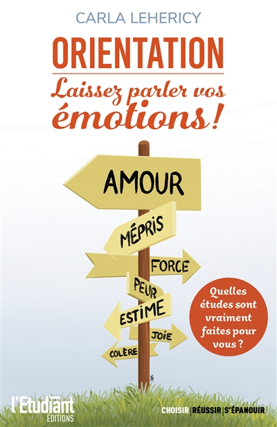 Orientation : laissez parler vos émotions !
