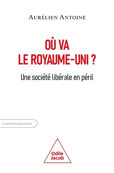 Le Royaume-Uni, une société libérale en péril