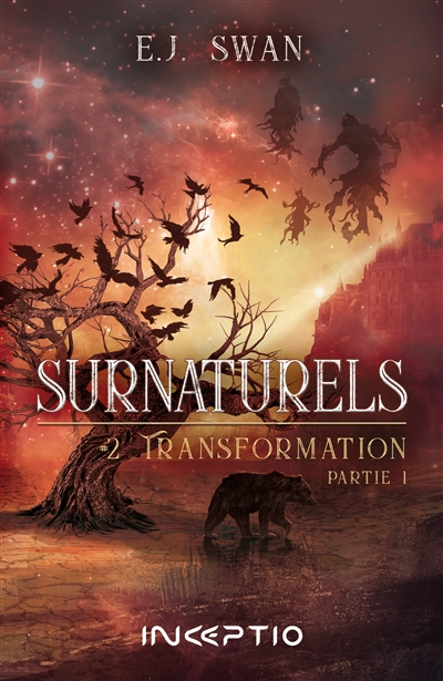 Surnaturels. Vol. 2. Transformation. Vol. 1