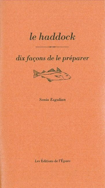 Le haddock : dix façons de le préparer