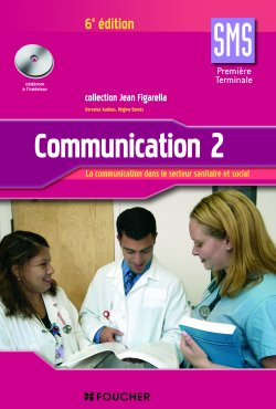 Communication 2 bac SMS : la communication dans le secteur sanitaire et social
