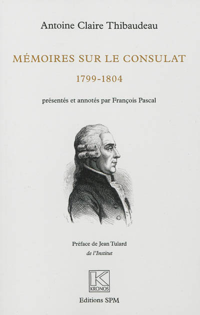 Mémoires sur le Consulat : 1799-1804