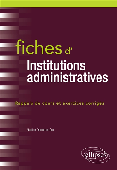 Fiches d'institutions administratives : rappels de cours et exercices corrigés