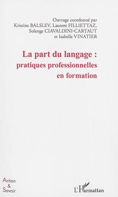 La part du langage : pratiques professionnelles en formation