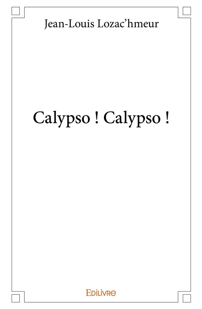 Calypso : calypso !