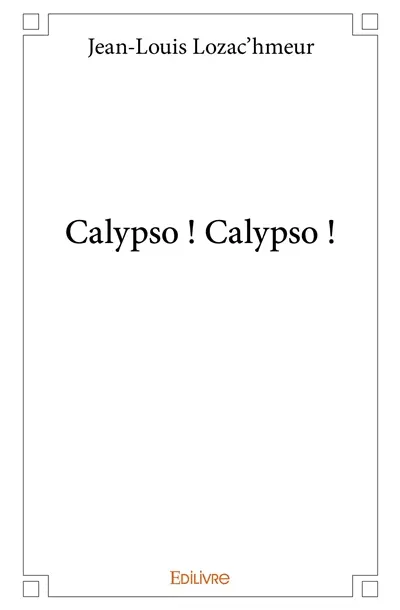 Calypso : calypso !