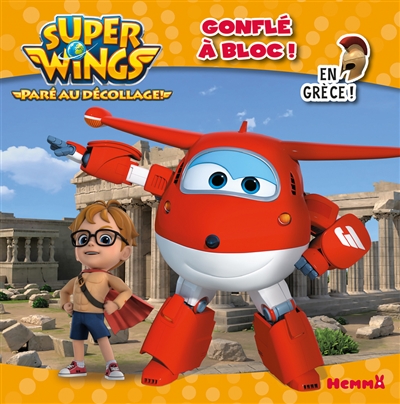 Super Wings : paré au décollage !. Gonflé à bloc ! : en Grèce !