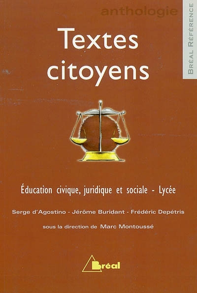 Textes citoyens : éducation civique, juridique et sociale : lycée