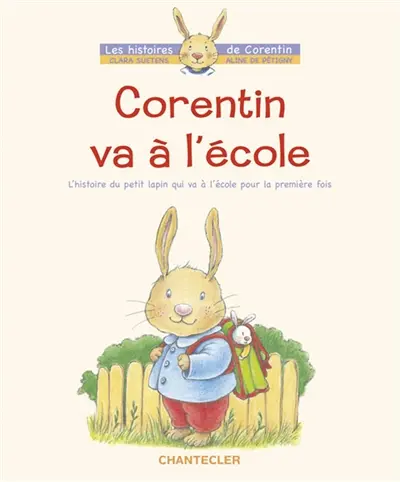 Corentin va à l'école : l'histoire du petit lapin qui va à l'école pour la première fois