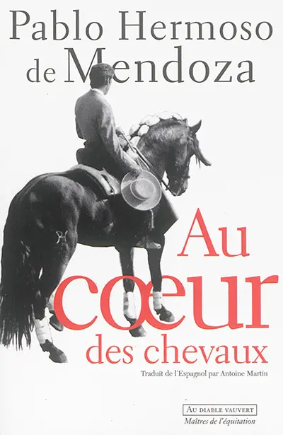 Au coeur des chevaux : autobiographie