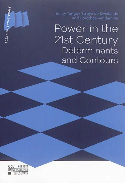 Power in the 21st century : determinants and contours