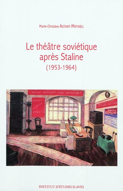 Le théâtre soviétique après Staline (1953-1964)