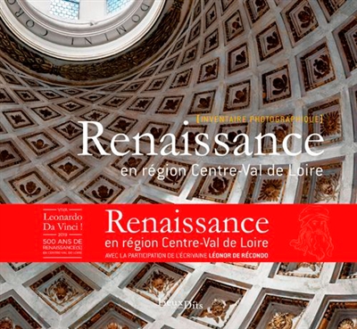 Renaissance en région Centre-Val de Loire : inventaire photographique