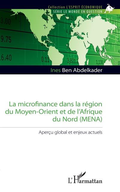 La microfinance dans la région du Moyen-Orient et de l'Afrique du Nord (MENA) : aperçu global et enjeux actuels
