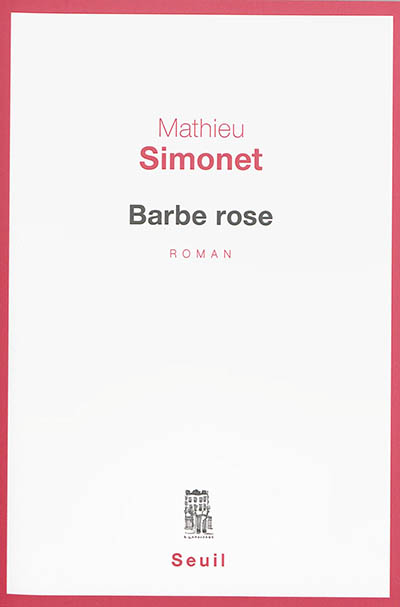 Barbe rose