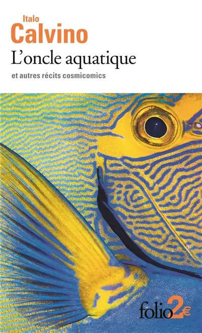 L'oncle aquatique : et autres récits cosmicomics